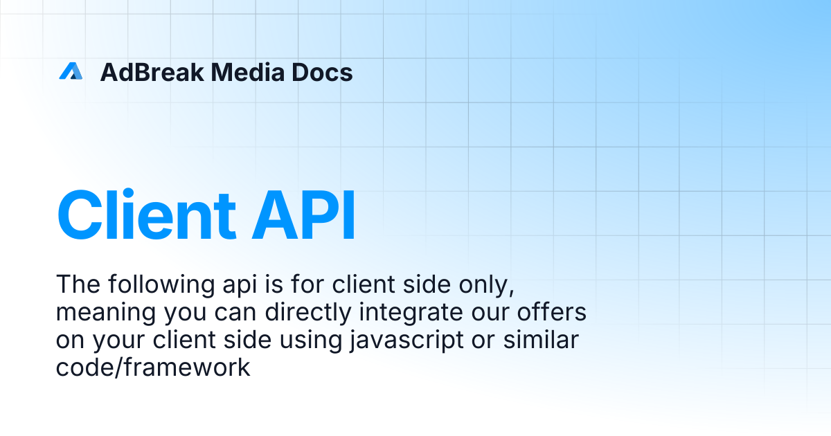 Client API | AdBreak Media Docs